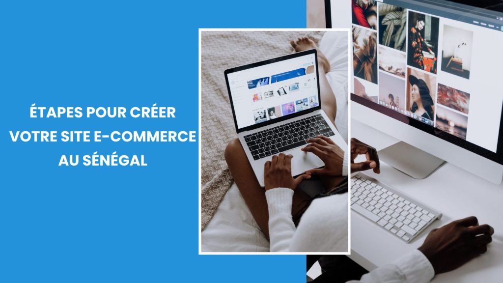Etapes pour créer un site E-commerce SENAGORA