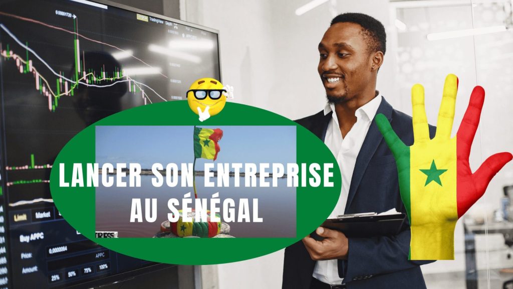 lancer son entreprise au Sénégal